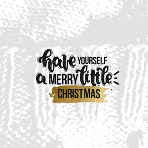 矢量手绘插图。 字母短语让你自己过一个快乐的小圣诞节。 海报明信片的想法。