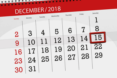 2018年12月日历计划, 截止日, 星期六, 15