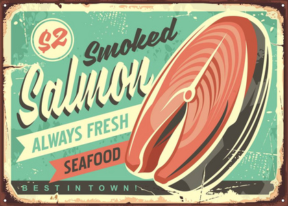 熏鲑鱼鱼矢量锡标记板设计。 总是新鲜的海鲜古董海报。 鱼插图。