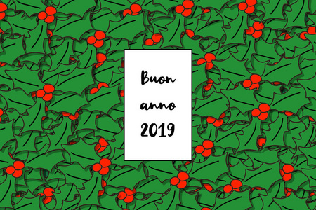 布恩安诺2019卡意大利新年快乐，以冬青叶为背景