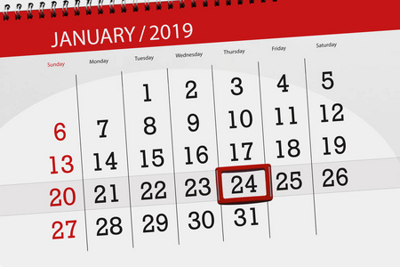 2019年1月的日历计划, 截止日期, 24日, 星期四
