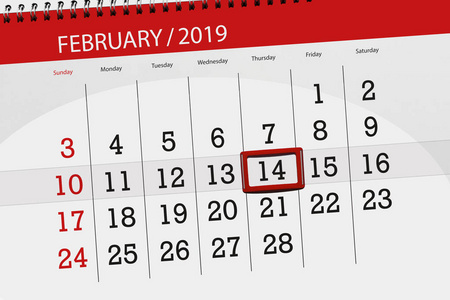 2019年2月月日历计划, 截止日期, 14日, 星期四
