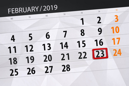 2019年2月23日, 星期六, 截止日, 2019年2月的日历计划
