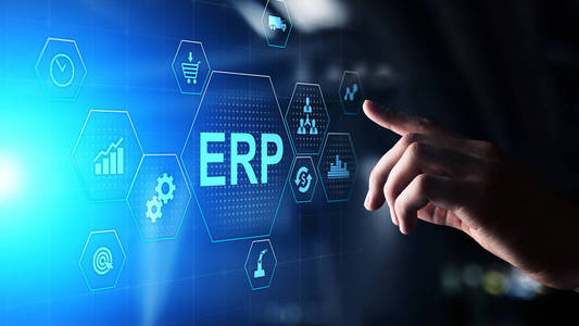 erp虚拟屏幕上的企业资源规划业务和现代技术理念