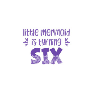 六岁生日的小女孩与美人鱼鳞矢量插图。可爱的词6与美人鱼鳞与闪光的效果。