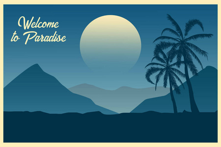热带景观明信片欢迎来到天堂夏季背景。 棕榈树的剪影。 矢量图。