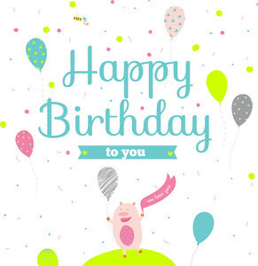 用气球和猪的生日快乐卡