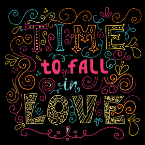 坠入爱河励志情人节引用的时间。手绘复古插画与手刻字