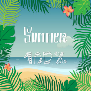 你好夏天。矢量图手刻字的夏天。棕榈树和热带花卉的海洋海岸背景上的叶子