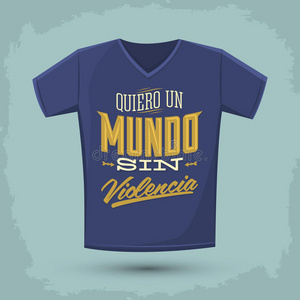 图形T恤设计QuierounMundoSinVolencia