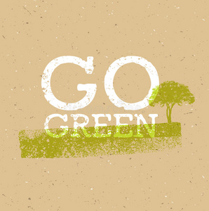 去绿色回收，减少再利用，生态海报的概念。 粗糙背景下的矢量创意有机插图