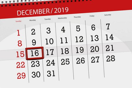 Calendar planner for the month december 2019, deadline day, 16, 