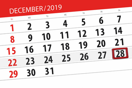 Calendar planner for the month december 2019, deadline day, 28, 