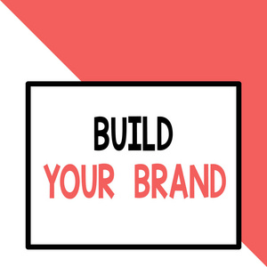 文字标志显示建立你的品牌。概念图片制作商业身份营销广告正面特写视图大空白矩形抽象几何背景。