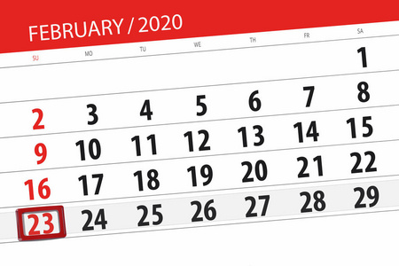 Calendar planner for the month february 2020, deadline day, 23, 