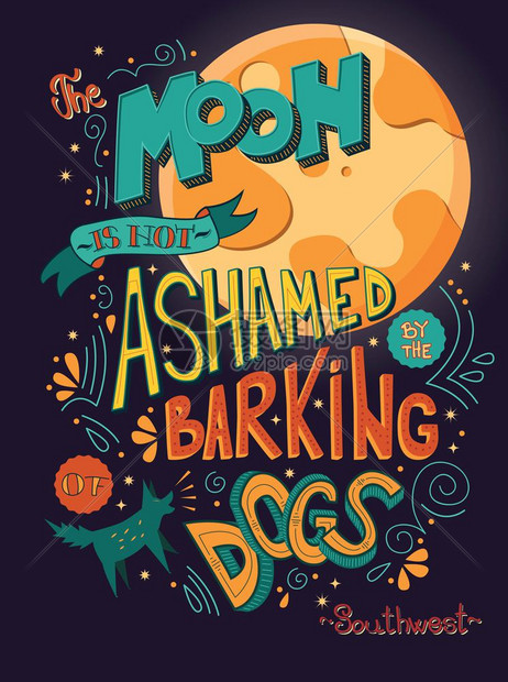 月亮并因狗的吠叫而感羞愧,这种鼓舞人心的现状月亮为狗的吠声而羞愧,鼓舞人心的引语,带装饰的手工,美洲土著谚语图片