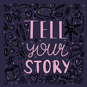 描述您的故事手写字母装饰海报矢量模板引用颜色插图图片