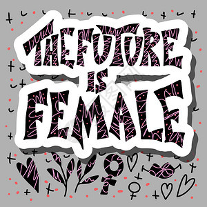 未来是女海报手画的贴纸引用女主义符号矢量概念说明图片