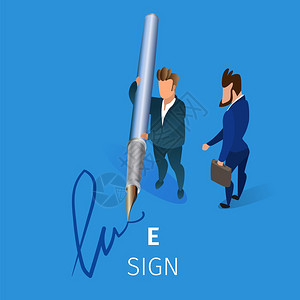 商人持有巨大的QuigeQuillPen手持将电子签名放在蓝背景上商人在文件或合同3DIsoectric卡通矢量说明上写电子签名图片