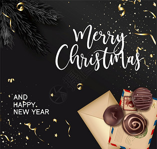 庆祝冬季节日巧克力糖果和装饰用黑色松树枝的装饰品书写和信封中的字母带文节日旗帜平板的病媒圣诞快乐和新年庆祝活动图片