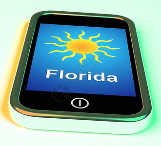 移动智能手机显示阳光天气预报佛罗里达州和太阳在电话上意味着阳光州的大天气图片