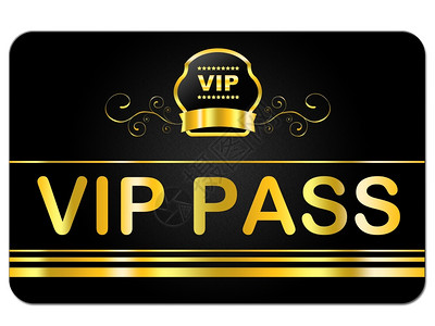VIP定制Vip通行证意味着非常重要的人和重要的地位背景