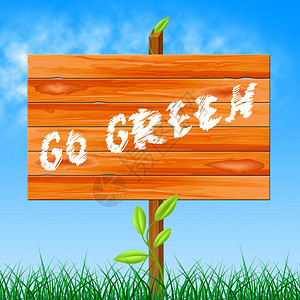 GoGreenMeaking绿色意义地球友好和生态图片