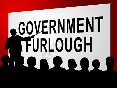 政府Furlough信号表示联邦工人被解雇从华盛顿到3d关闭说明图片