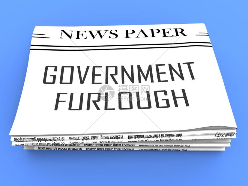 政府Furlough报纸政府FurloughNewspaper意味着联邦工人被解雇从华盛顿到3dI说明图片