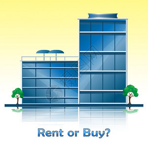 BuyVersus租赁大楼比较或财产购买为生活和投资租赁或购买3d说明图片