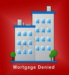拒绝的房屋或公寓信贷额度3d说明图片