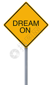 梦想在梦中标志警告蓝色黄色白色动机钻石路标天空交通图片