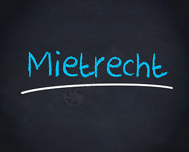 Mietrecht 用蓝色字写在黑板上图片