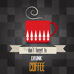 咖啡杯海报上写着别忘了喝咖啡艺术店铺插图餐厅牛奶标签目录横幅咖啡咖啡屋图片