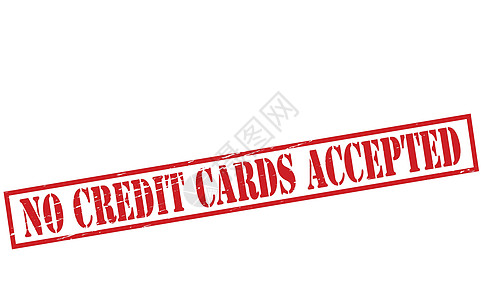 不接受任何信用卡声誉红色住宿矩形橡皮墨水信用图片