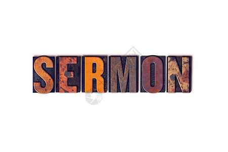 Sermon概念 孤立发压类型打印机打印白色部长字母信仰学习墨水讲话木头背景图片