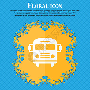 bus 图标 Floral 平面设计在蓝色抽象背景上 并有文本的位置 矢量车辆导航网络公共汽车卡车插图驾驶车站民众旅行背景图片