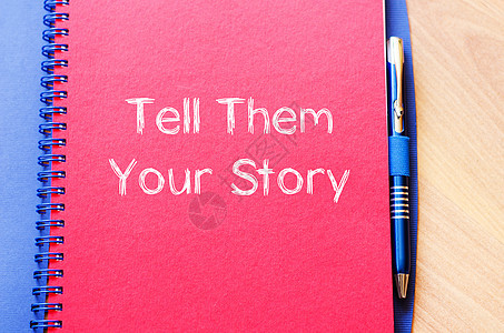 告诉他们你的故事写在笔记本上商业男人记忆历史家庭性格工作评书职业身份图片