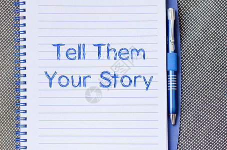 告诉他们你的故事写在笔记本上工作商业评书身份历史男人家庭生活职业记忆图片