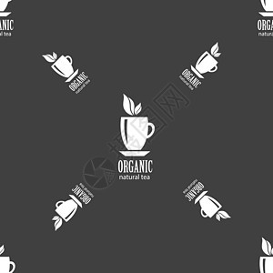 有机天然茶标志 灰色背景上的无缝模式 韦克托艺术草本植物飞碟薄荷香气插图杯子食物叶子玻璃图片