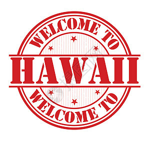 欢迎来到夏威夷的标志或邮票商业橡皮划伤水印标签店铺插图访问拥抱烙印图片