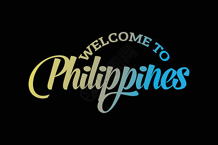 欢迎来到菲律宾文字文本创意字体设计插图 欢迎签名背景图片