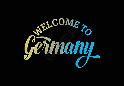 欢迎来到德国 Word 文本创意字体设计插图欢迎 sig背景图片