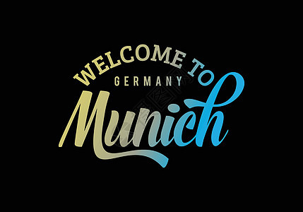 欢迎来到慕尼黑德国 Word 文本创意字体设计插图欢迎 sig图片