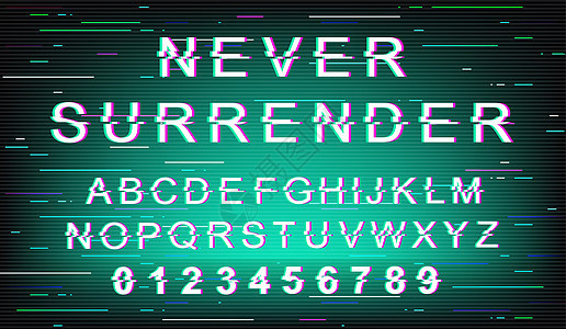 永远不要放弃故障字体模板 复古未来派风格矢量字母表设置在绿色背景上 大写字母数字和符号 具有失真效果的时尚字体设计图片