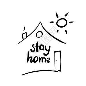 留在家中 可爱的手画了涂鸦引言 房子形状和海报上的太阳 白色背景上的孤立 矢量存量插图图片