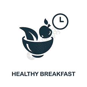 健康早餐图标 来自饮食收藏的单色标志 用于网页设计信息图表和铁道部的创意健康早餐图标说明插图时间面包咖啡店网络食物蛋糕黄油咖啡烹图片