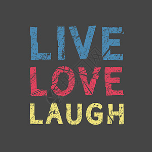 生活爱笑  Grunge 复古短语 T 恤设计 引用图片
