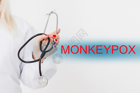 MONKEYPOX词句用听诊器写成 医学和健康概念图片