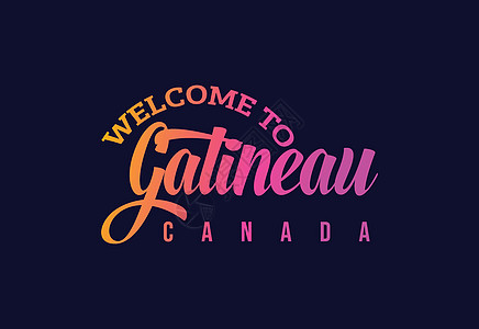 欢迎来到加蒂诺 加拿大Word文字创意字体设计说明 欢迎您到Gatineau图片
